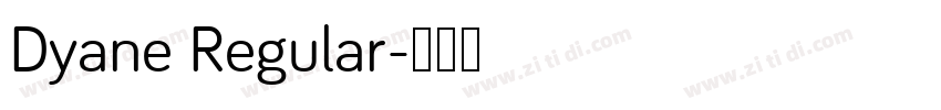 Dyane Regular字体转换